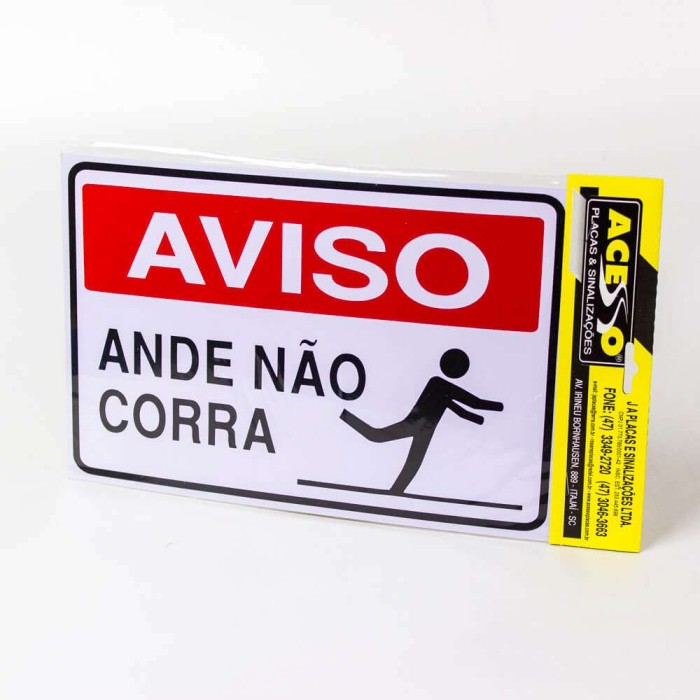 Placa Aviso Ande Não Corra S 216 Dokassa Distribuidora