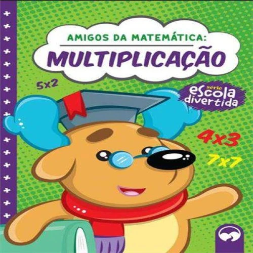 Livro: Amigos da Matemática Multiplicação