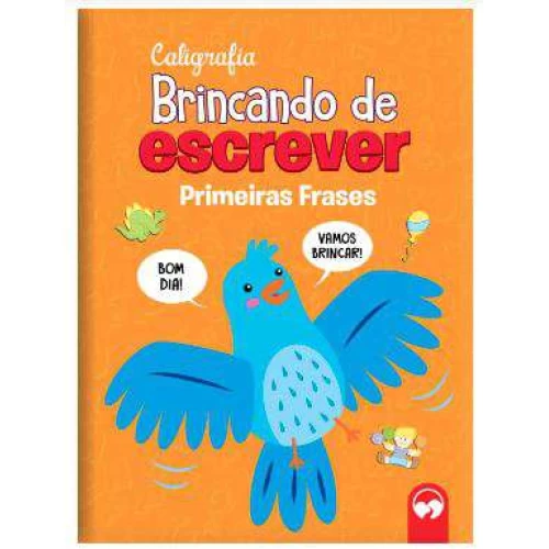 Livro Caligrafia Brincando de Escrever - Primeiras Frases