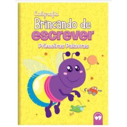 Livro Caligrafia Brincando de Escrever - Primeiras Palavras