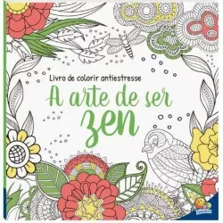 Livro Colorir - A Arte de Ser Zen