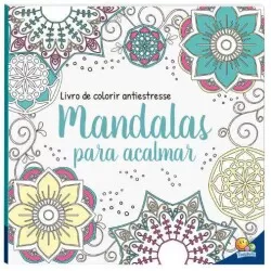 Livro Colorir - Mandalas para Acalmar