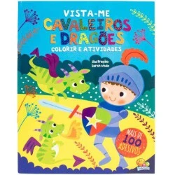 Livro Colorir - Vista-me Cavaleiros e Dragões