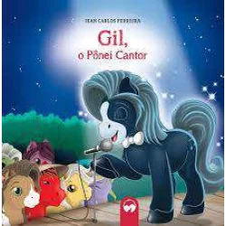 Livro Historia Infantil - Gil o Ponei Cantor