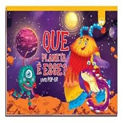 Livro Pop-up - Que Planeta é Essa? - Capa Dura