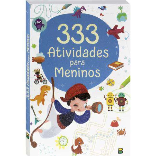 Livro de Atividades Infantil - 333 Atividades para Meninos