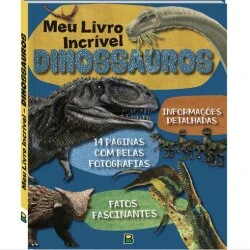 Meu Livro Incrível: Dinossauros