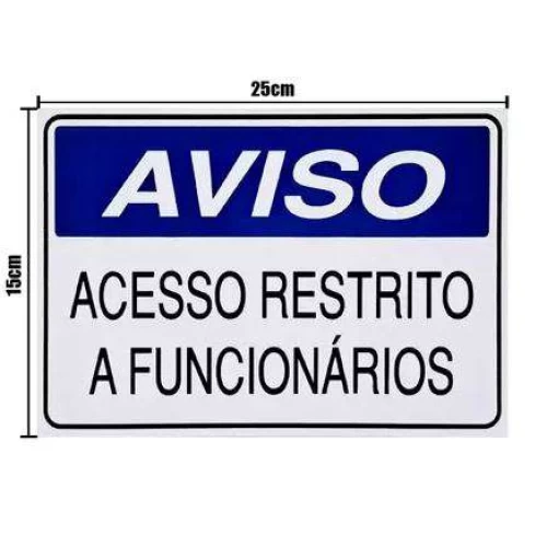 Placa Aviso Acesso Restrito a Funcionários S-233