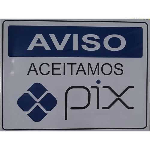 Placas Acesso Aceitamos Pix Ref P-32/3